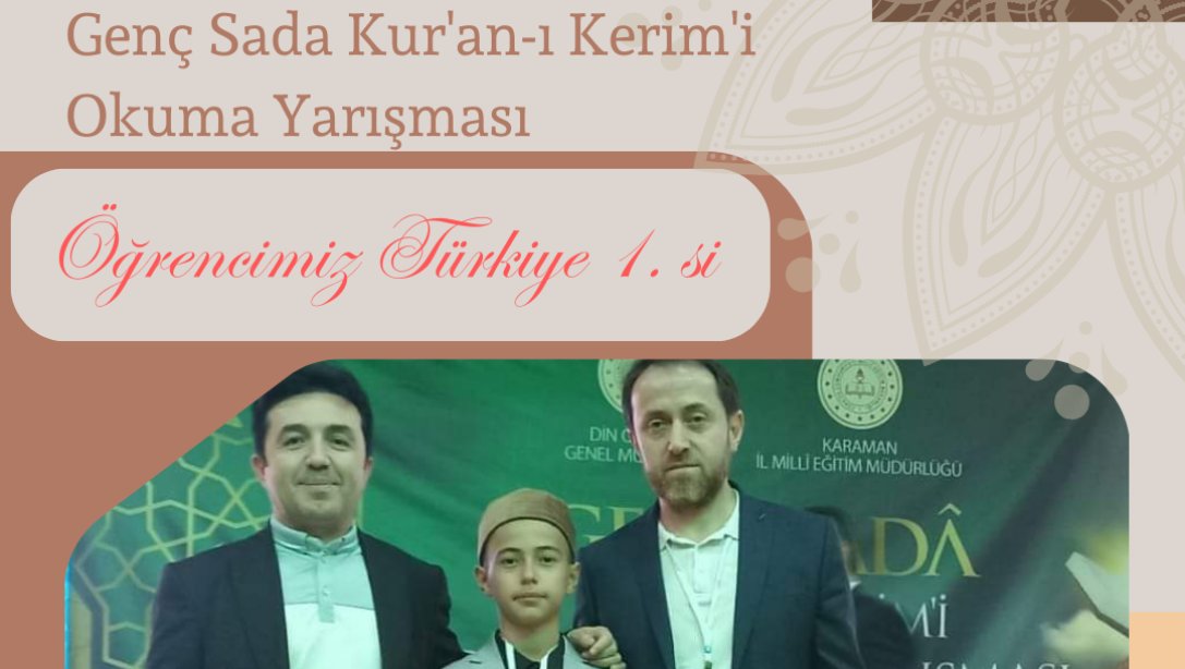 Genç Sada Kur'an-ı Kerim'i TÜRKİYE BİRİNCİLİĞİ